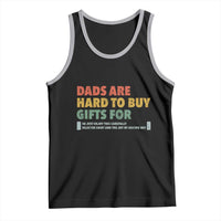 Dads Are Hard To Buy Gifts For Tank Top Funny Dad Father's Day - Wonder Print Shop