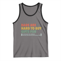 Dads Are Hard To Buy Gifts For Tank Top Funny Dad Father's Day - Wonder Print Shop
