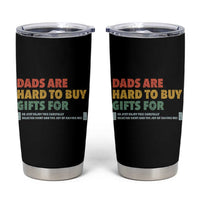 Dads Are Hard To Buy Gifts For Tumbler Cup Funny Dad Father's Day - Wonder Print Shop