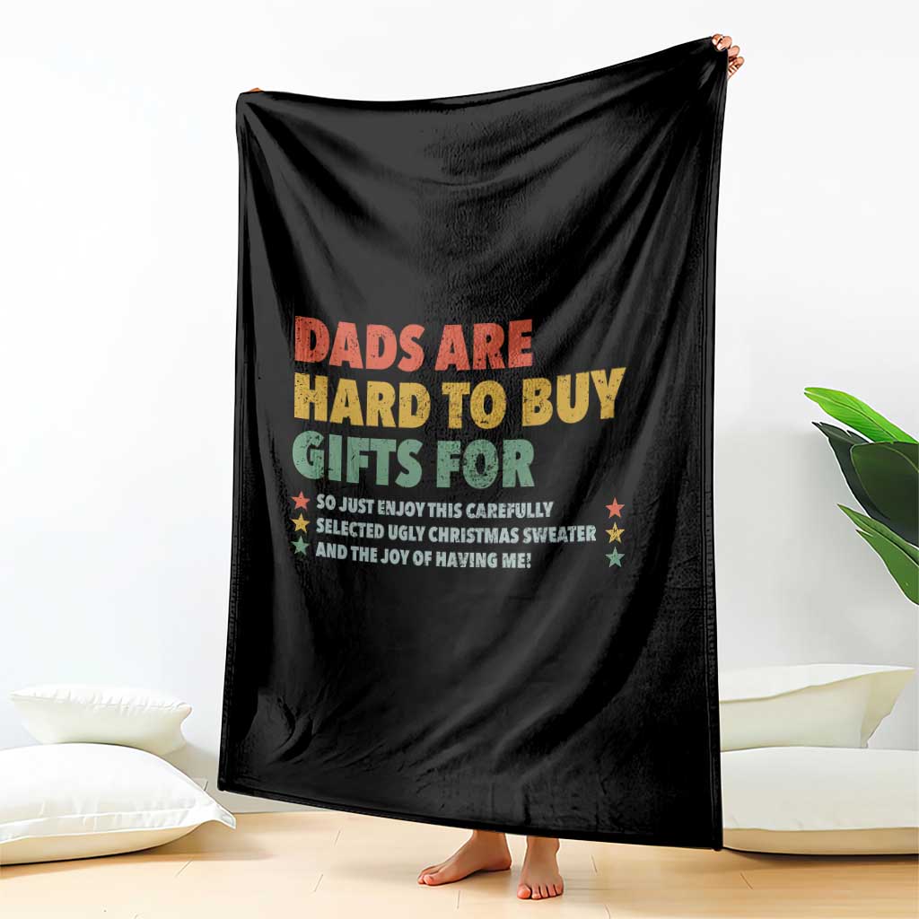 Dads Are Hard To Buy Gifts For Christmas Throw Blanket Funny Father's Day Ugly Xmas - Wonder Print Shop