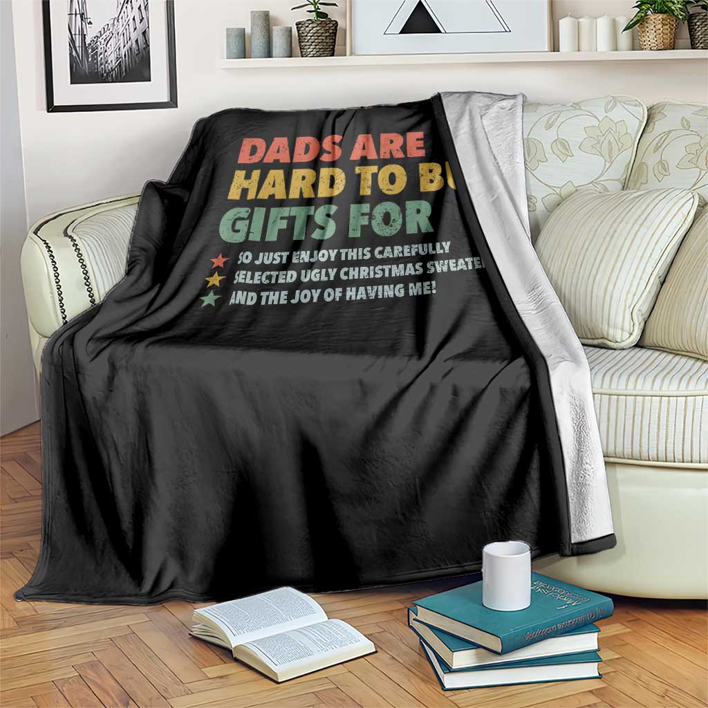 Dads Are Hard To Buy Gifts For Christmas Throw Blanket Funny Father's Day Ugly Xmas - Wonder Print Shop