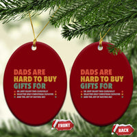 Dads Are Hard To Buy Gifts For Christmas Ceramic Ornament Funny Father's Day Ugly Xmas - Wonder Print Shop
