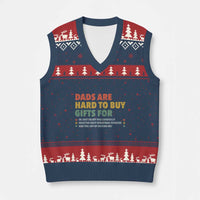 Dads Are Hard To Buy Gifts For Xmas V-Neck Knit Sweater Vest Funny Father's Day Ugly Xmas - Wonder Print Shop