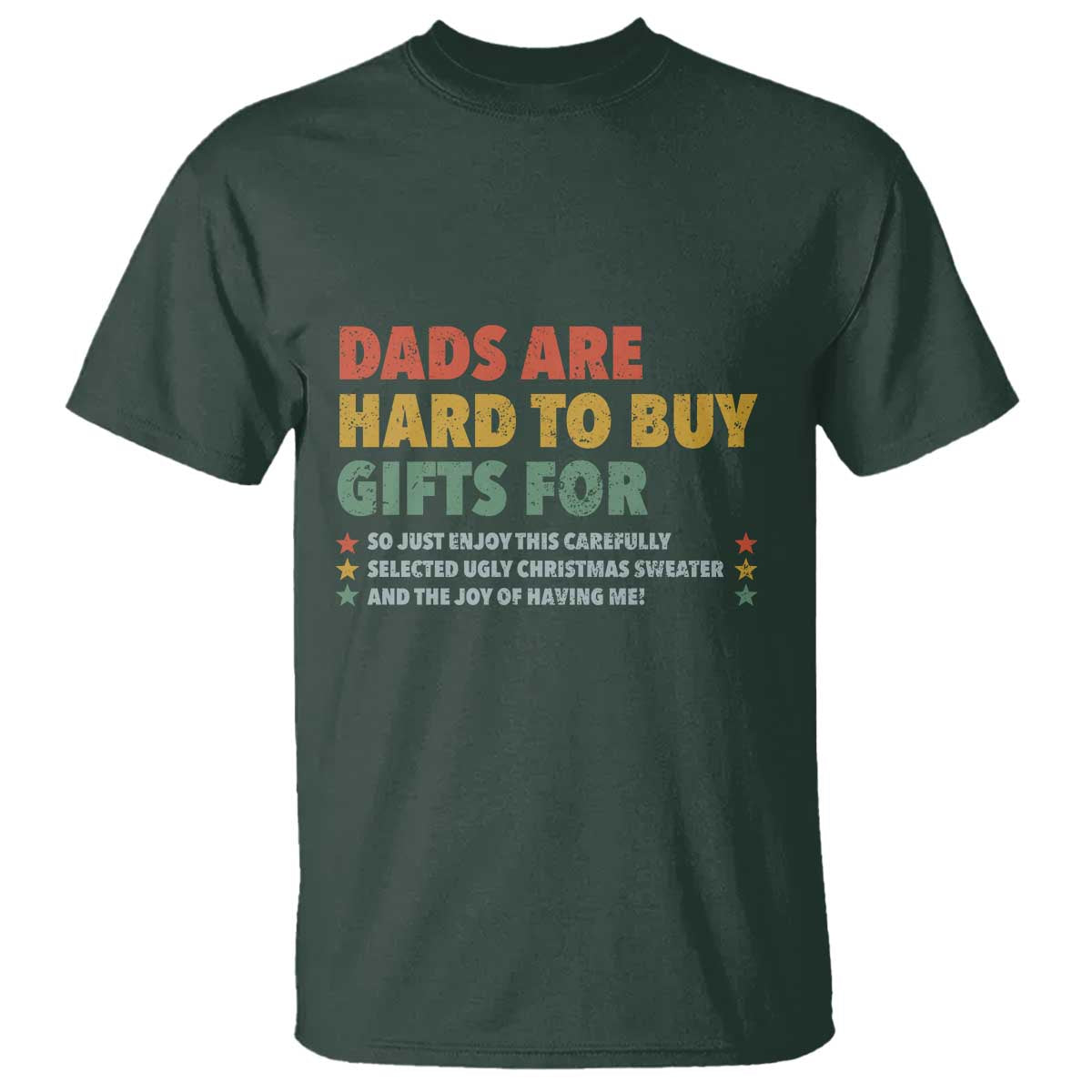Dads Are Hard To Buy Gifts For Christmas T Shirt Funny Father's Day Ugly Xmas - Wonder Print Shop