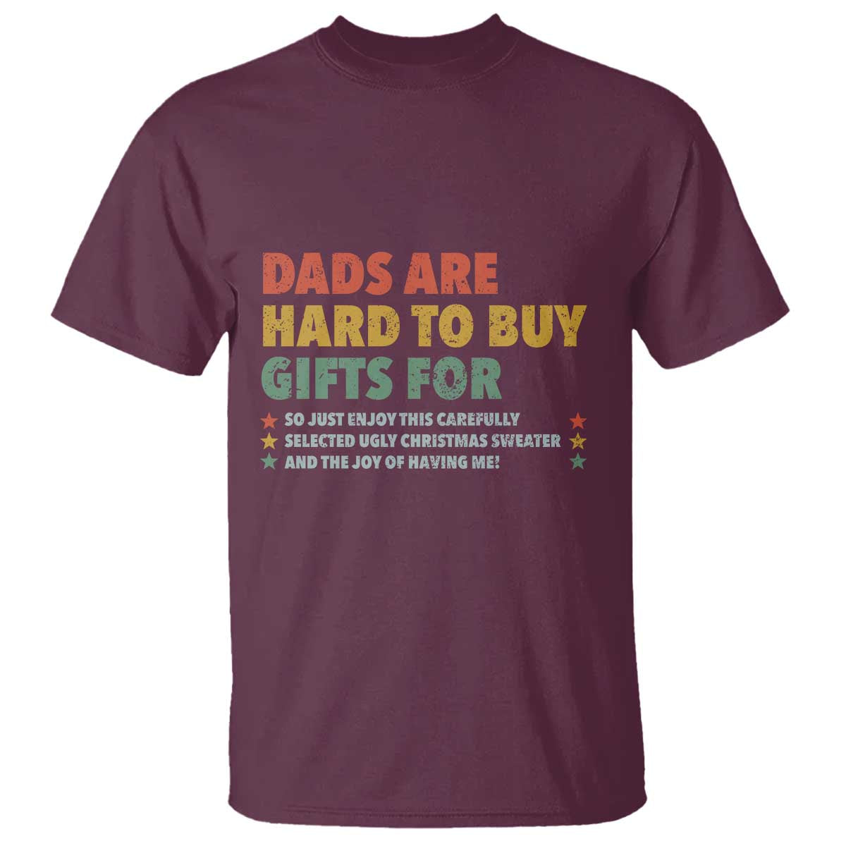Dads Are Hard To Buy Gifts For Christmas T Shirt Funny Father's Day Ugly Xmas - Wonder Print Shop