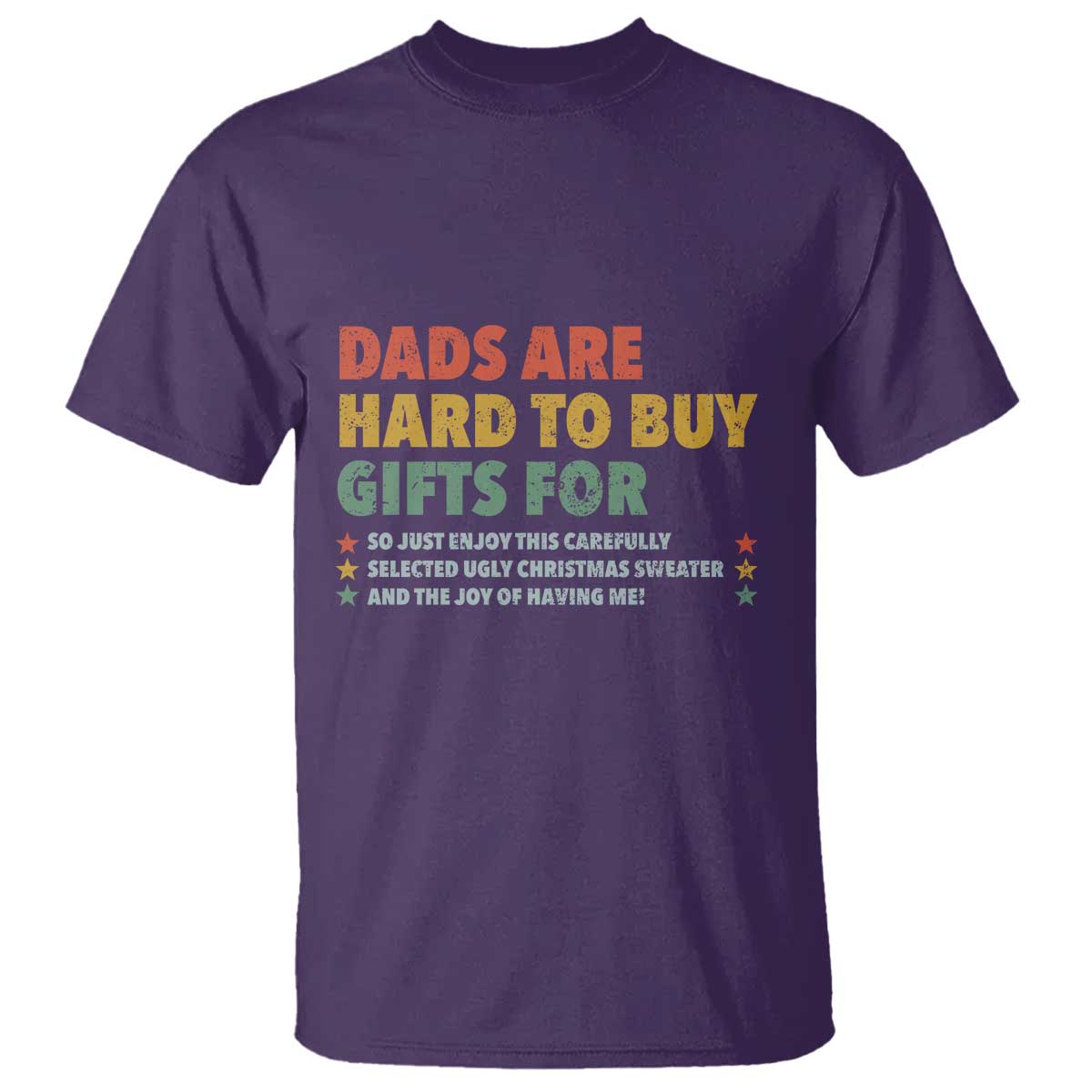 Dads Are Hard To Buy Gifts For Christmas T Shirt Funny Father's Day Ugly Xmas - Wonder Print Shop