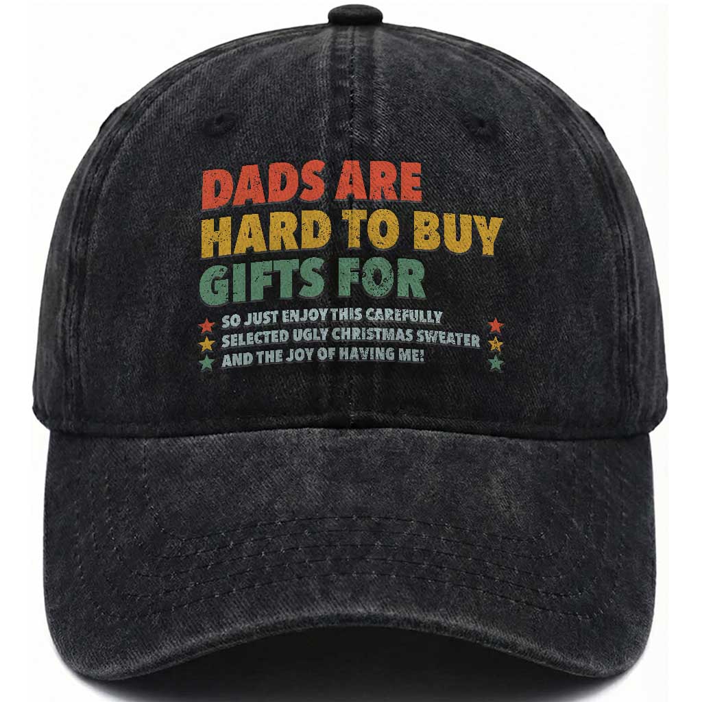 Dads Are Hard To Buy Gifts For Christmas Washed Cotton Baseball Cap Funny Father's Day Ugly Xmas
