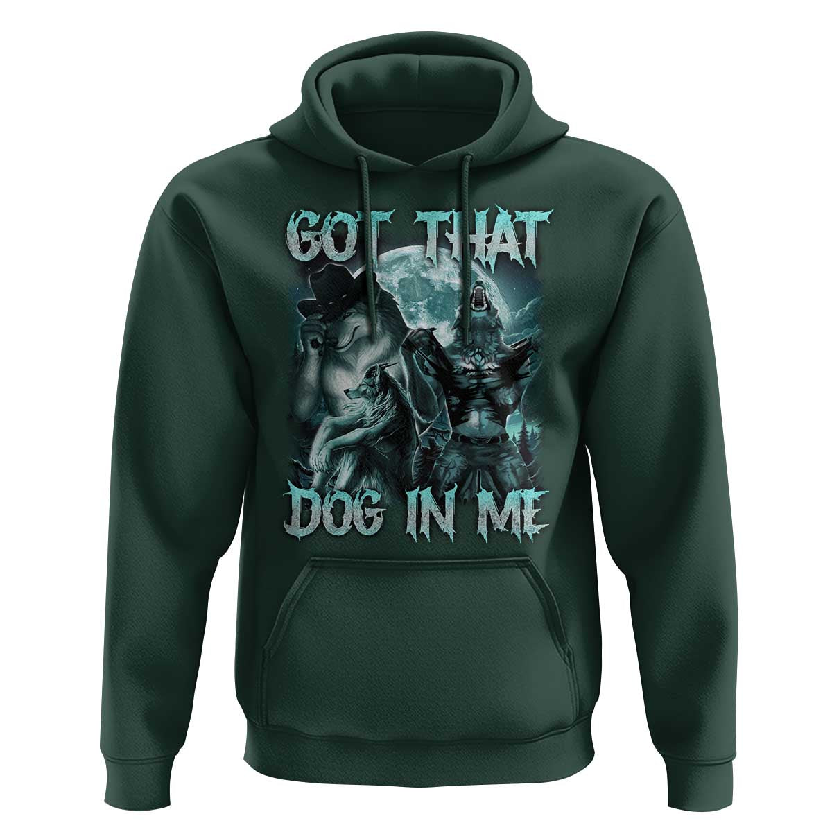 Funny Got That Dog In Me Hoodie Alpha Wolf Oddly Specific Meme