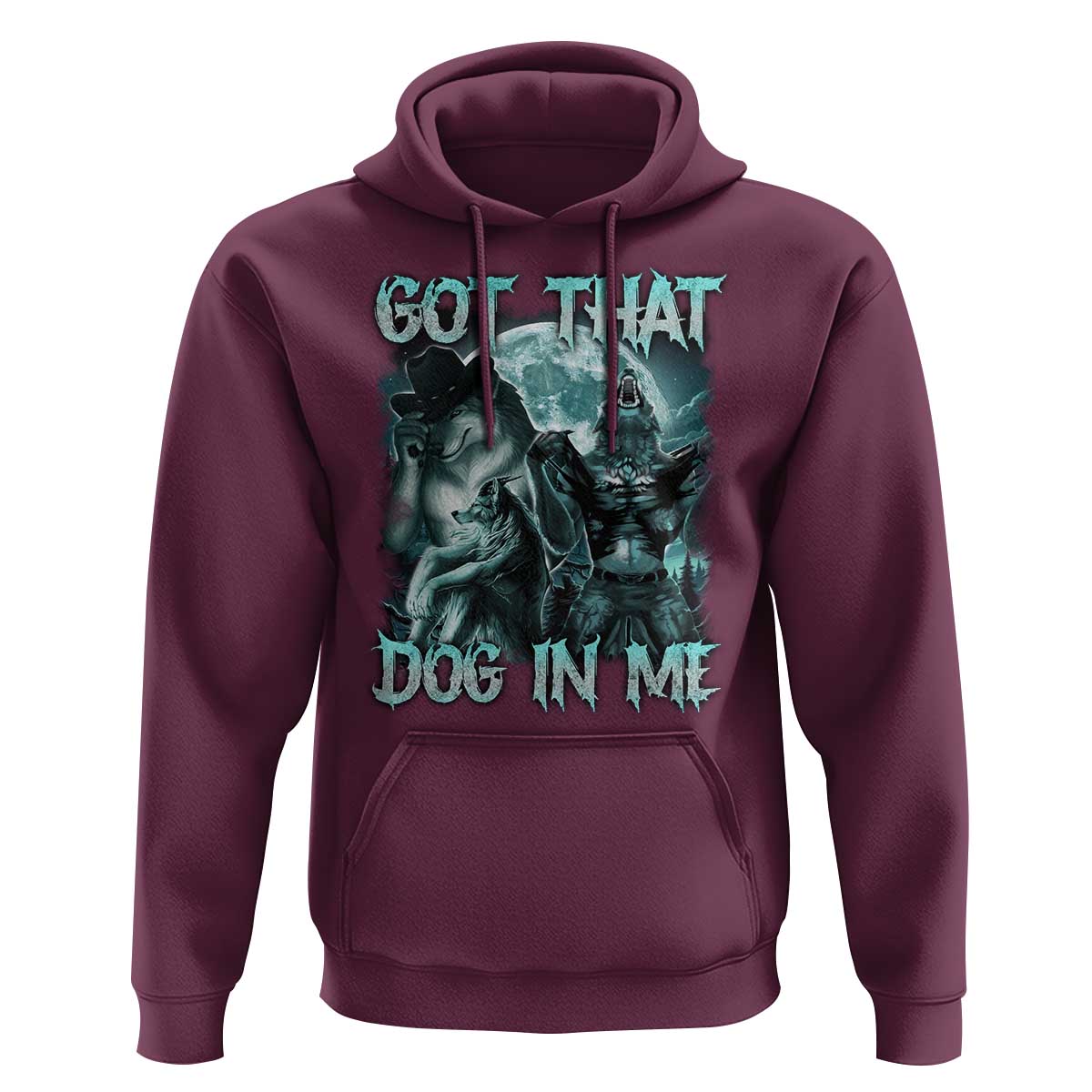 Funny Got That Dog In Me Hoodie Alpha Wolf Oddly Specific Meme