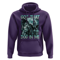 Funny Got That Dog In Me Hoodie Alpha Wolf Oddly Specific Meme