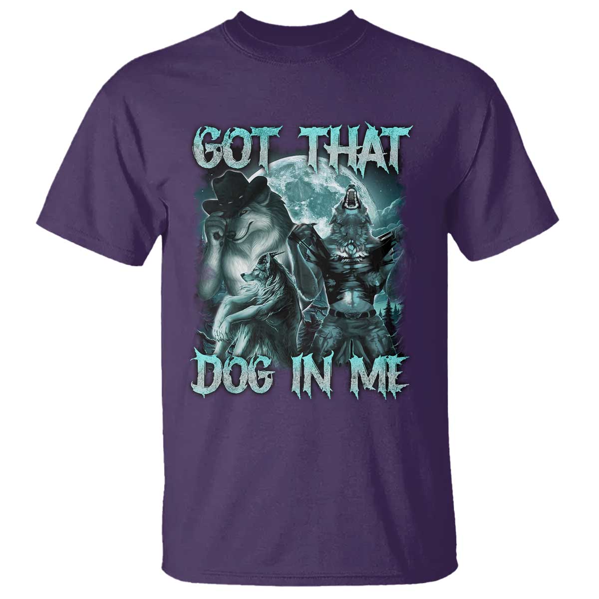 Funny Got That Dog In Me T Shirt Alpha Wolf Oddly Specific Meme - Wonder Print Shop