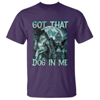 Funny Got That Dog In Me T Shirt Alpha Wolf Oddly Specific Meme - Wonder Print Shop