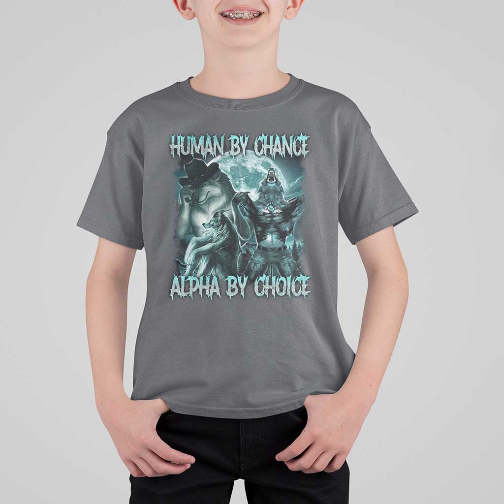 Funny Human By Chance Alpha By Choice T Shirt For Kid Alpha Wolf Oddly Specific Meme - Wonder Print Shop