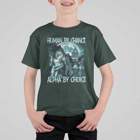 Funny Human By Chance Alpha By Choice T Shirt For Kid Alpha Wolf Oddly Specific Meme - Wonder Print Shop