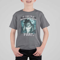 Funny If They Talk Behind Your Back Fart T Shirt For Kid Alpha Wolf Oddly Specific Meme - Wonder Print Shop