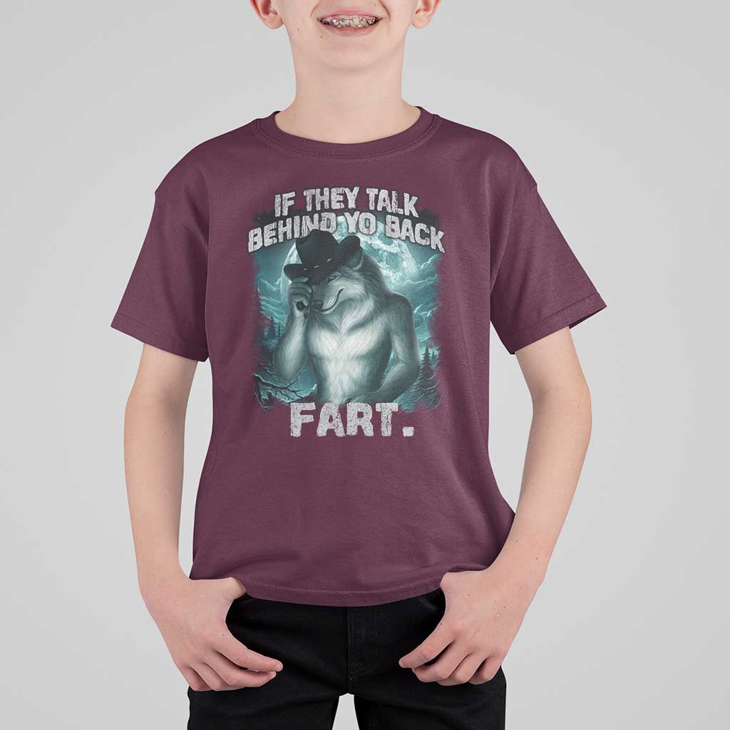Funny If They Talk Behind Your Back Fart T Shirt For Kid Alpha Wolf Oddly Specific Meme - Wonder Print Shop