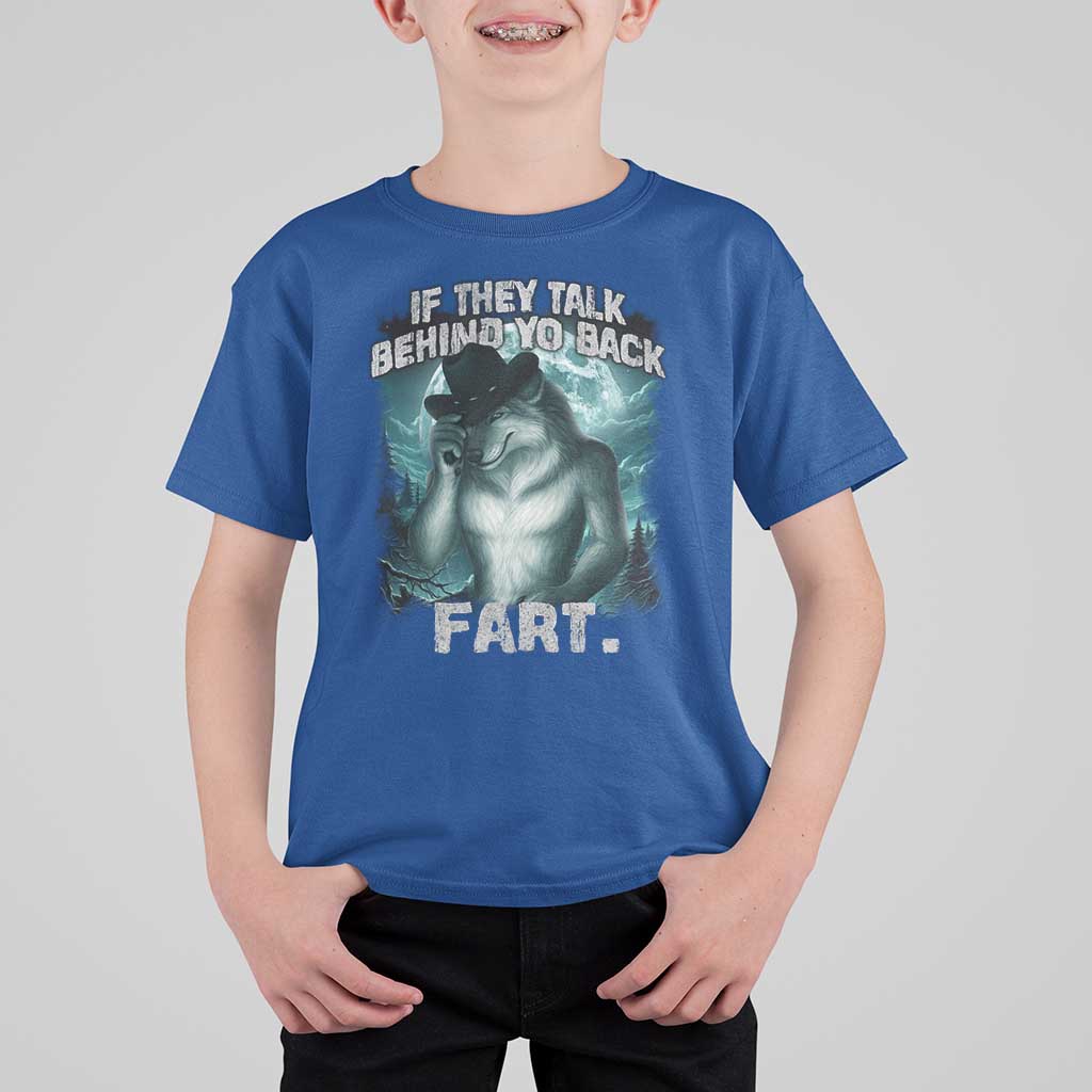 Funny If They Talk Behind Your Back Fart T Shirt For Kid Alpha Wolf Oddly Specific Meme - Wonder Print Shop