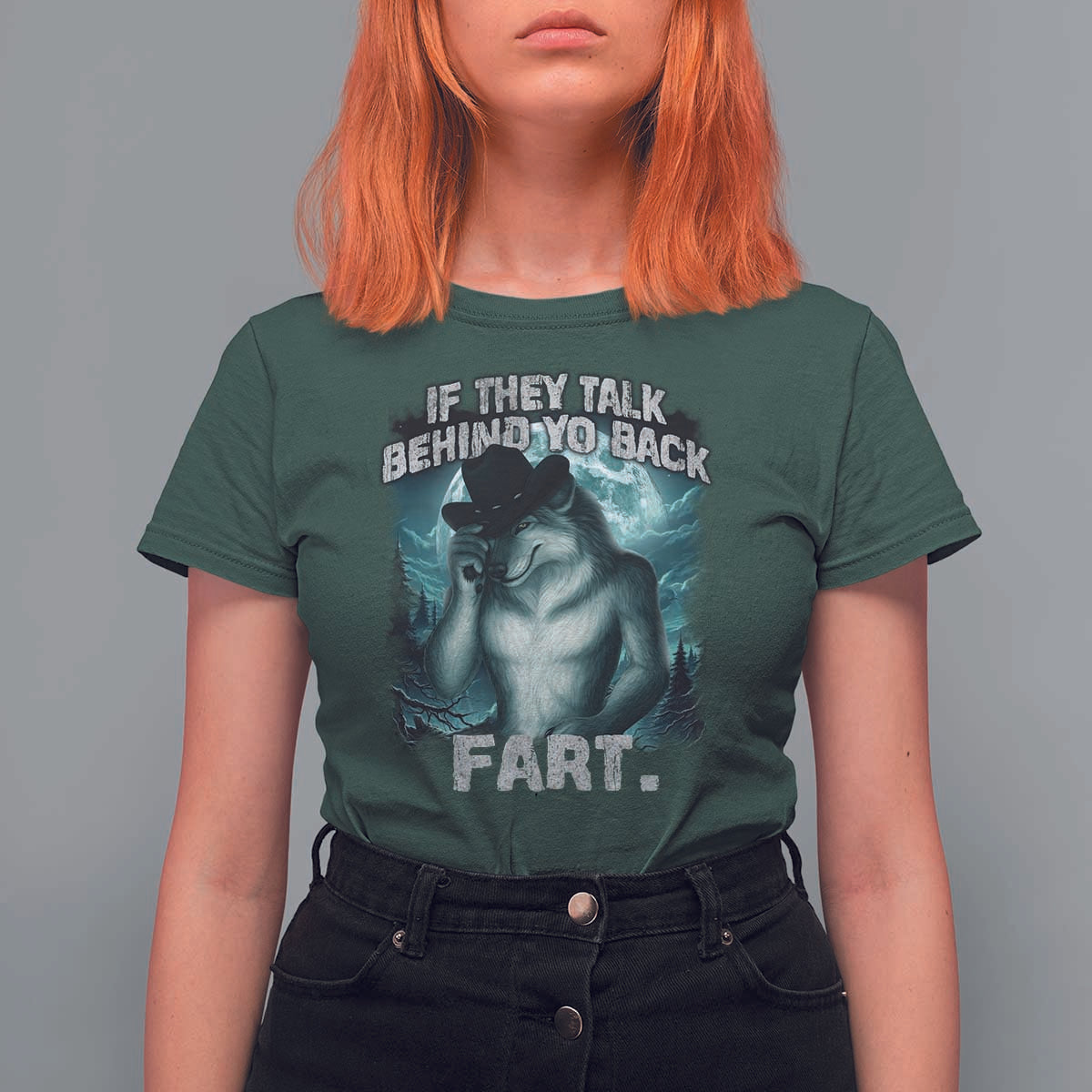Funny If They Talk Behind Your Back Fart T Shirt For Women Alpha Wolf Oddly Specific Meme - Wonder Print Shop
