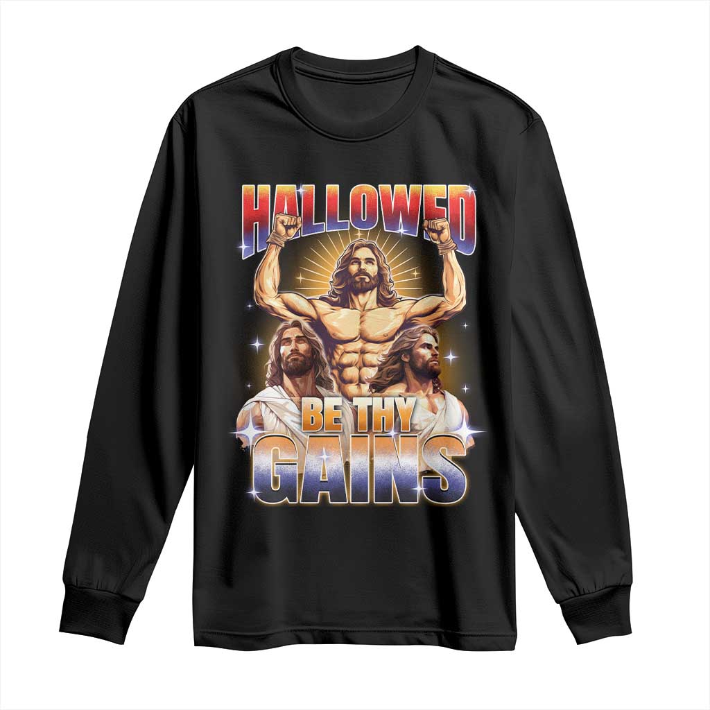 Funny Muscle Jesus Workout Long Sleeve Shirt Hallowed Be Thy Gains Weightlifting Humor