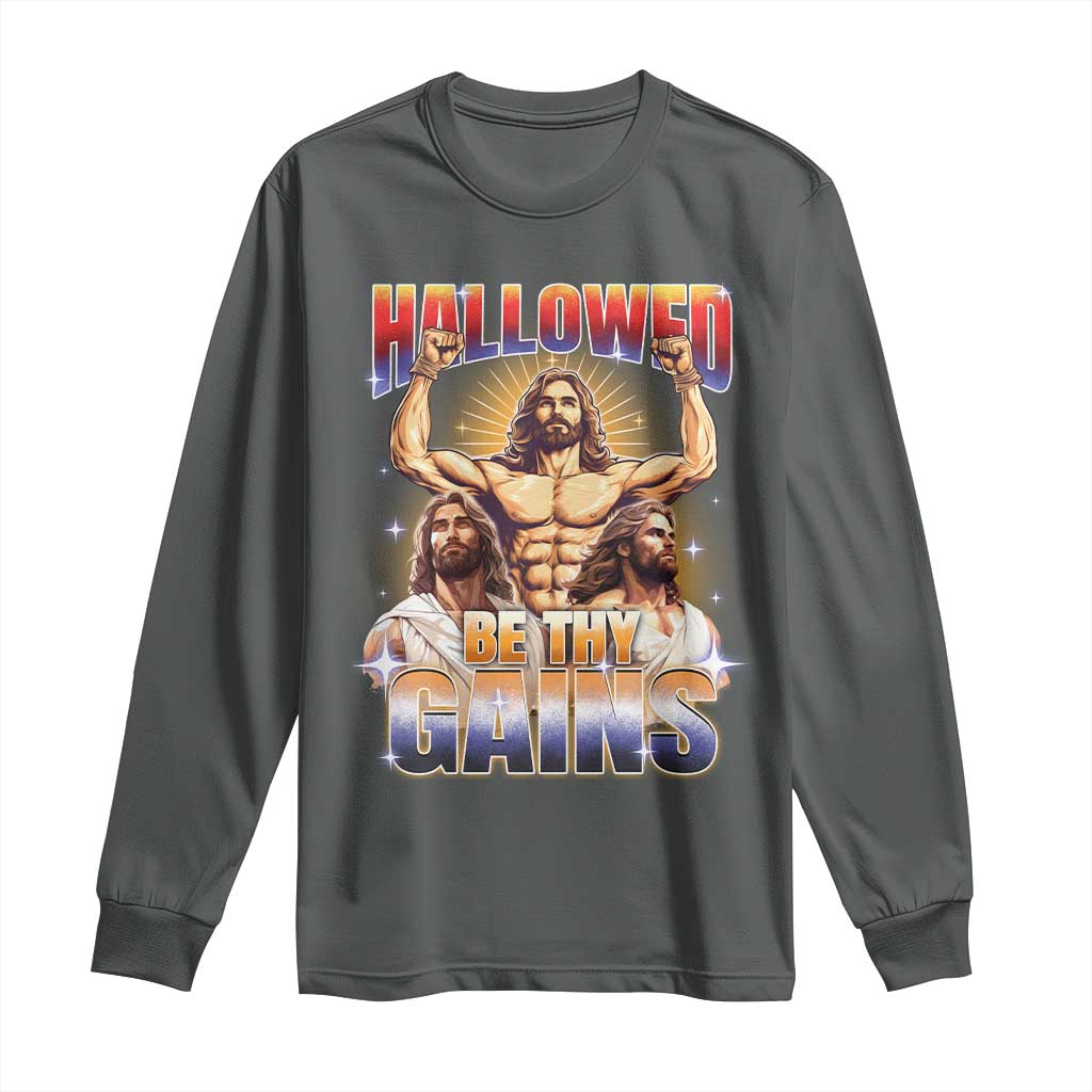 Funny Muscle Jesus Workout Long Sleeve Shirt Hallowed Be Thy Gains Weightlifting Humor