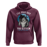 Funny I'll Protect You Kitten No Matter What Hoodie Alpha Wolf Oddly Specific Meme