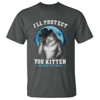Funny I'll Protect You Kitten No Matter What T Shirt Alpha Wolf Oddly Specific Meme - Wonder Print Shop