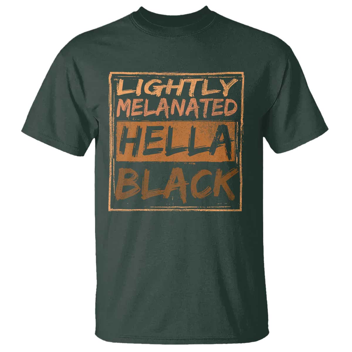Lightly Melanated Hella Black T Shirt Melanin African Pride Black History