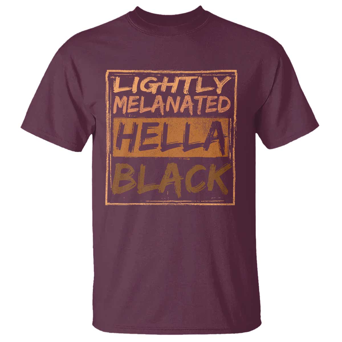 Lightly Melanated Hella Black T Shirt Melanin African Pride Black History