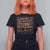 Lightly Melanated Hella Black T Shirt For Women Melanin African Pride Black History