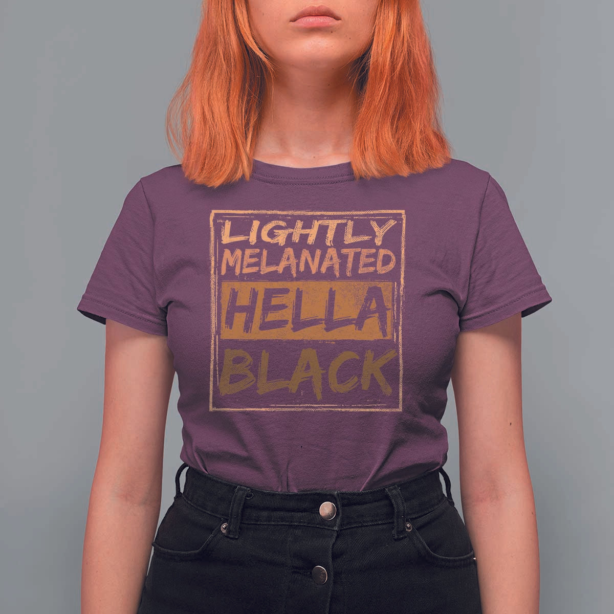 Lightly Melanated Hella Black T Shirt For Women Melanin African Pride Black History