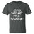 Funny Bro What The Sigma T Shirt Meme Saying Quote