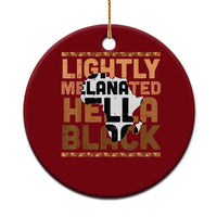 Lightly Melanated Hella Black Ceramic Ornament Melanin African Pride Map Black History