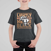 Lightly Melanated Hella Black T Shirt For Kid Melanin African Pride Map Black History