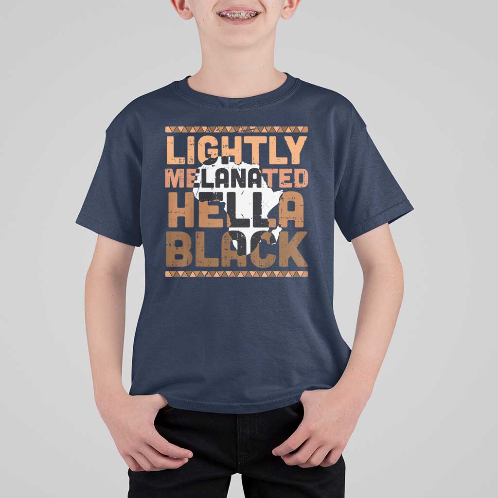 Lightly Melanated Hella Black T Shirt For Kid Melanin African Pride Map Black History