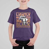 Lightly Melanated Hella Black T Shirt For Kid Melanin African Pride Map Black History