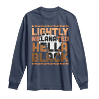 Lightly Melanated Hella Black Long Sleeve Shirt Melanin African Pride Map Black History
