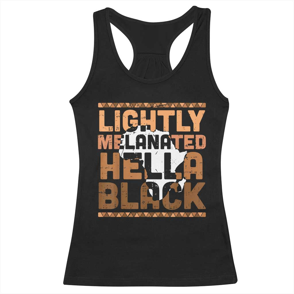 Lightly Melanated Hella Black Racerback Tank Top Melanin African Pride Map Black History