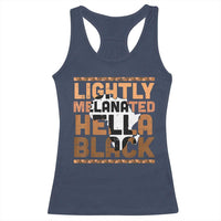 Lightly Melanated Hella Black Racerback Tank Top Melanin African Pride Map Black History