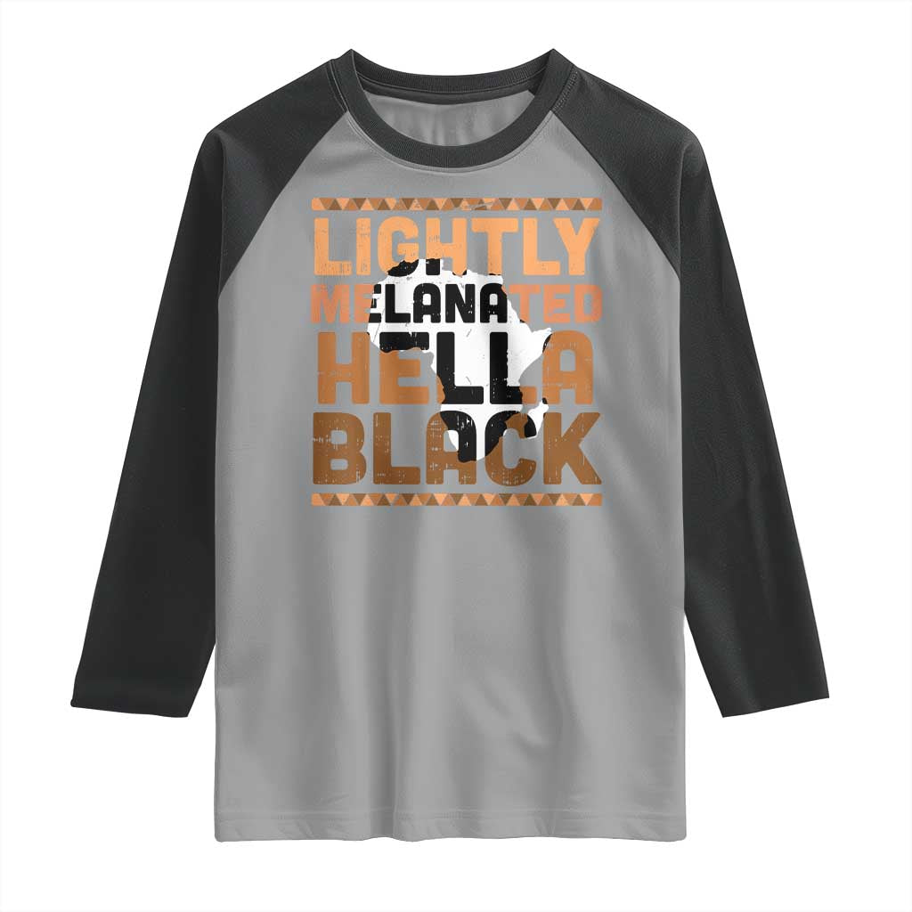 Lightly Melanated Hella Black Raglan Shirt Melanin African Pride Map Black History