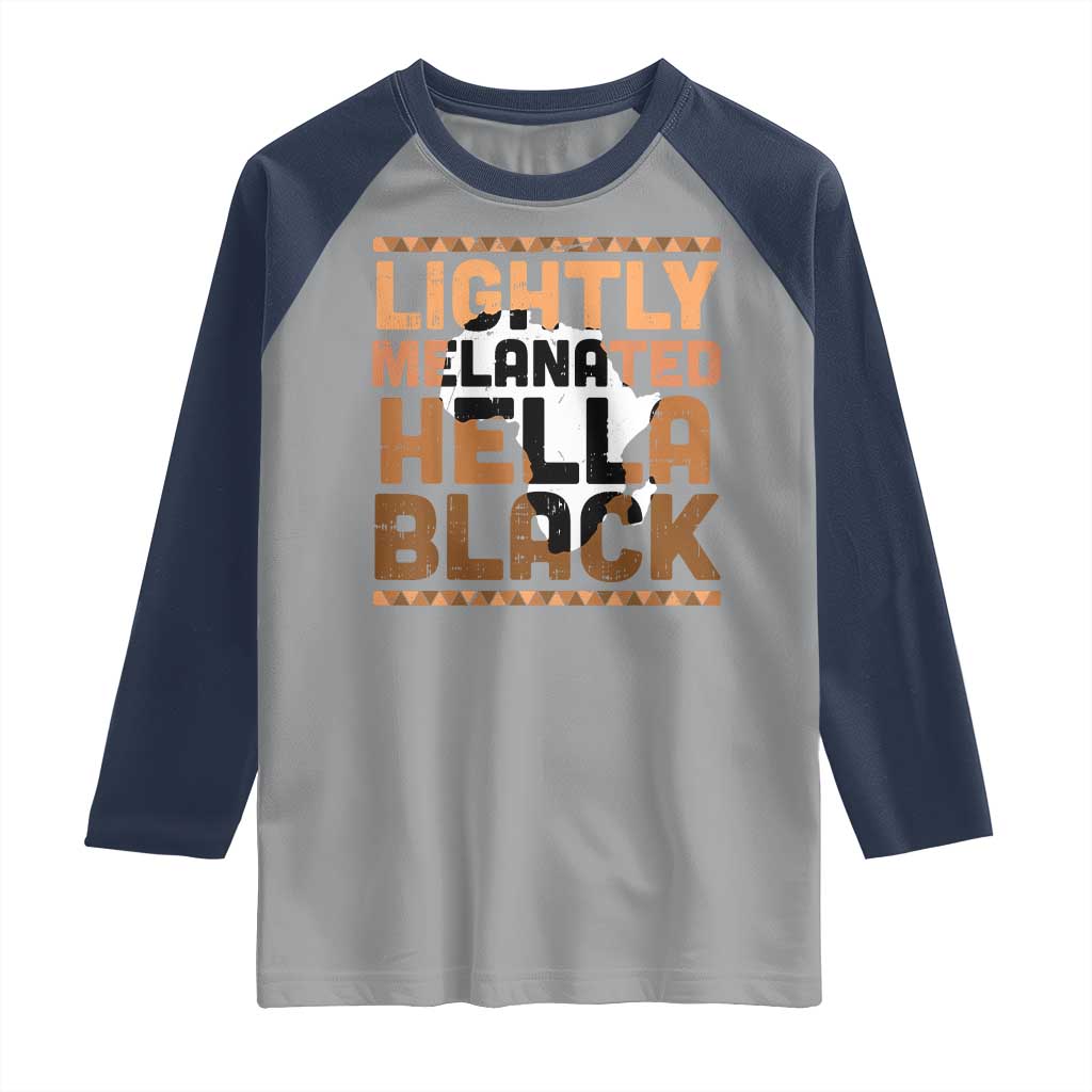 Lightly Melanated Hella Black Raglan Shirt Melanin African Pride Map Black History