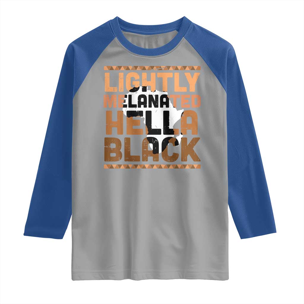 Lightly Melanated Hella Black Raglan Shirt Melanin African Pride Map Black History