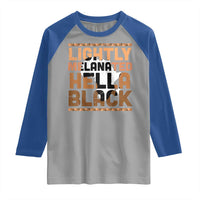Lightly Melanated Hella Black Raglan Shirt Melanin African Pride Map Black History