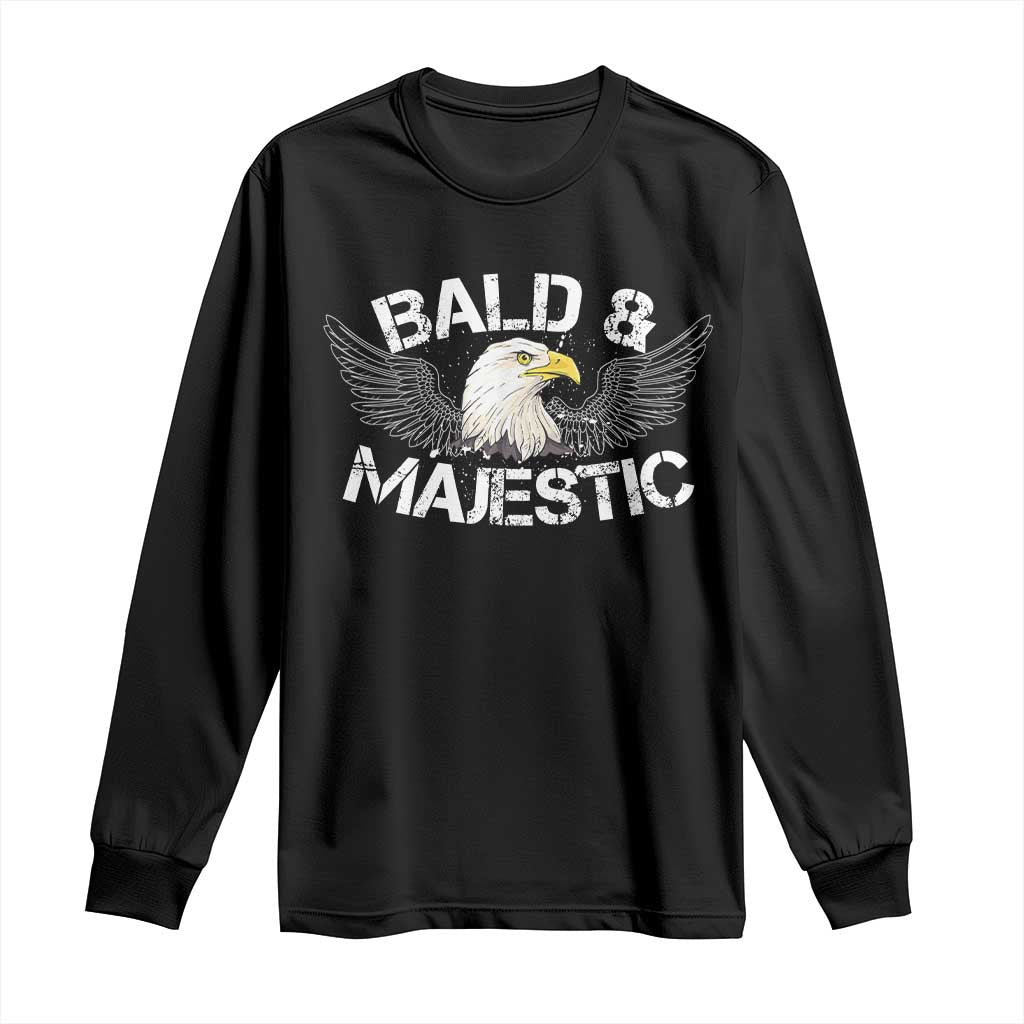 Funny Eagle Bald And Majestic Long Sleeve Shirt Eagle Grandpa Dad Joke