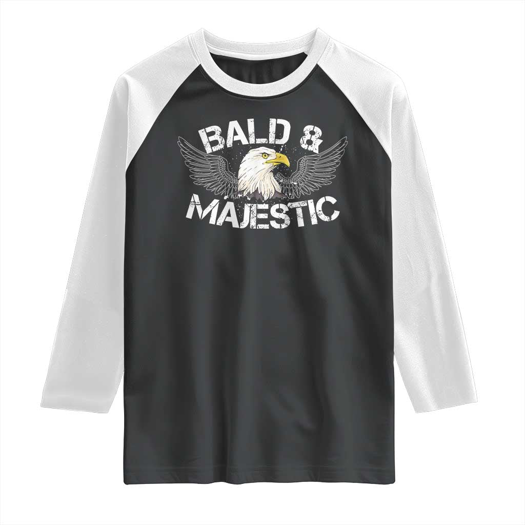 Funny Eagle Bald And Majestic Raglan Shirt Eagle Grandpa Dad Joke