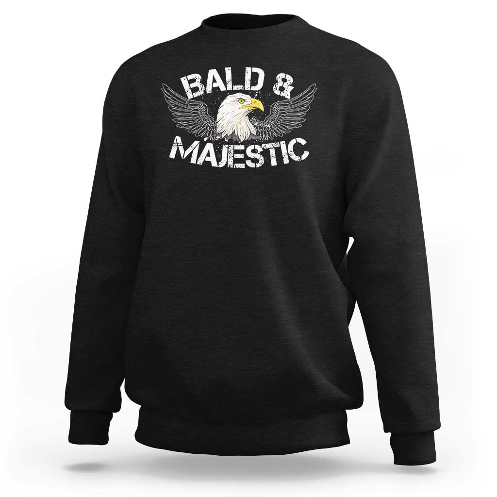 Funny Eagle Bald And Majestic Sweatshirt Eagle Grandpa Dad Joke - Wonder Print Shop