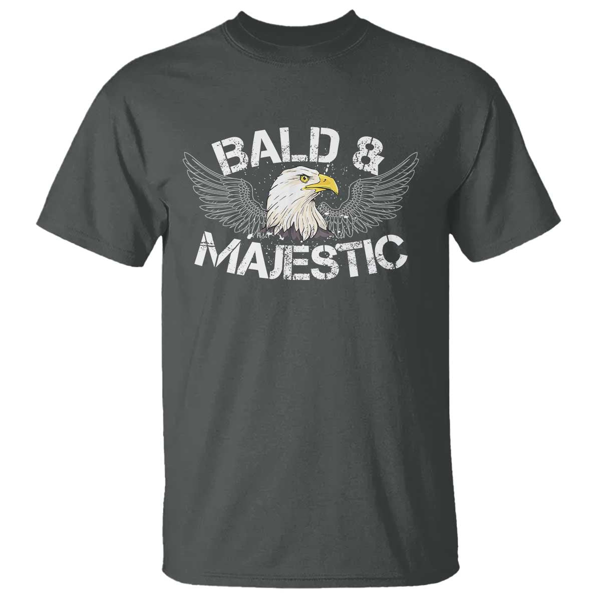 Funny Eagle Bald And Majestic T Shirt Eagle Grandpa Dad Joke - Wonder Print Shop