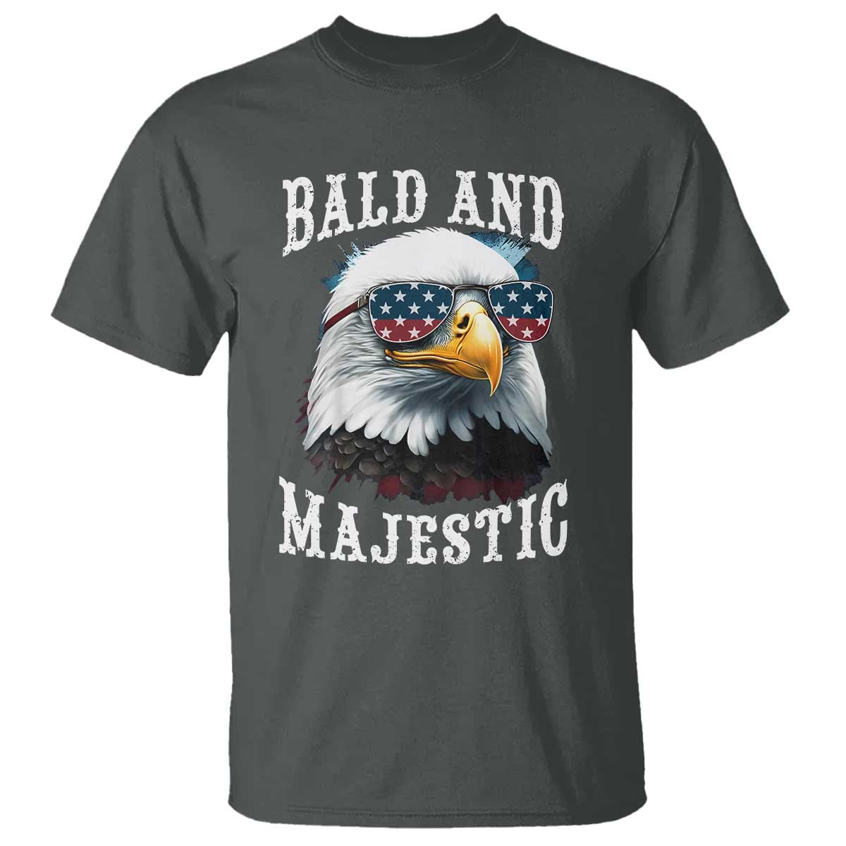 Funny Eagle Bald And Majestic T Shirt American Flag Sunglasses Eagle - Wonder Print Shop