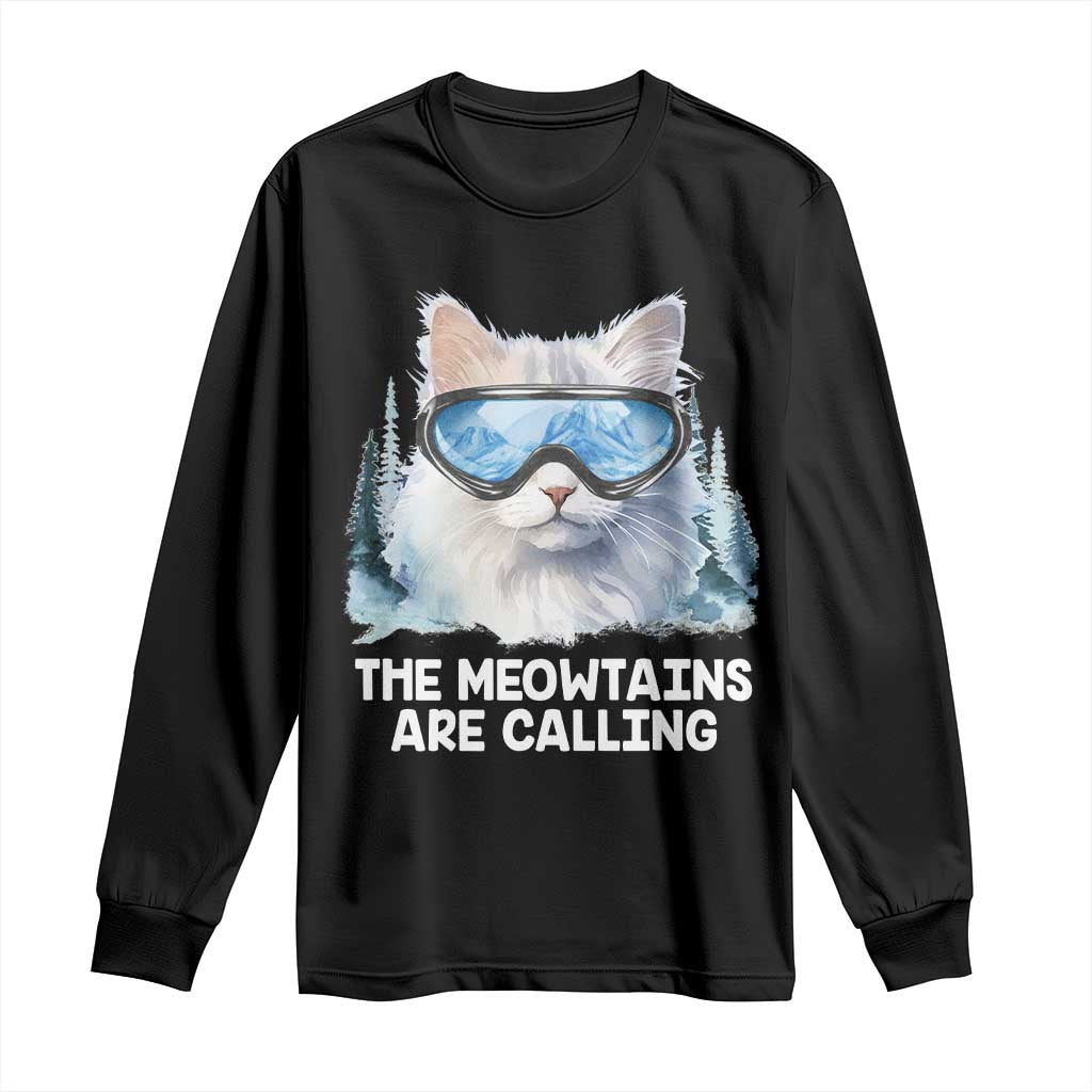 Funny Skiing Snowboarding Cat Long Sleeve Shirt The Meowtains Are Calling Ski Goggles