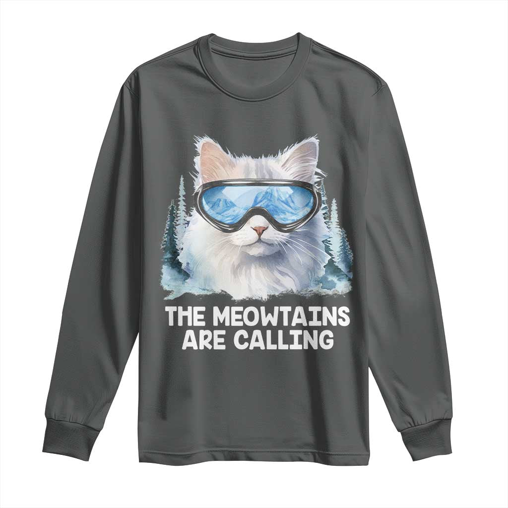 Funny Skiing Snowboarding Cat Long Sleeve Shirt The Meowtains Are Calling Ski Goggles