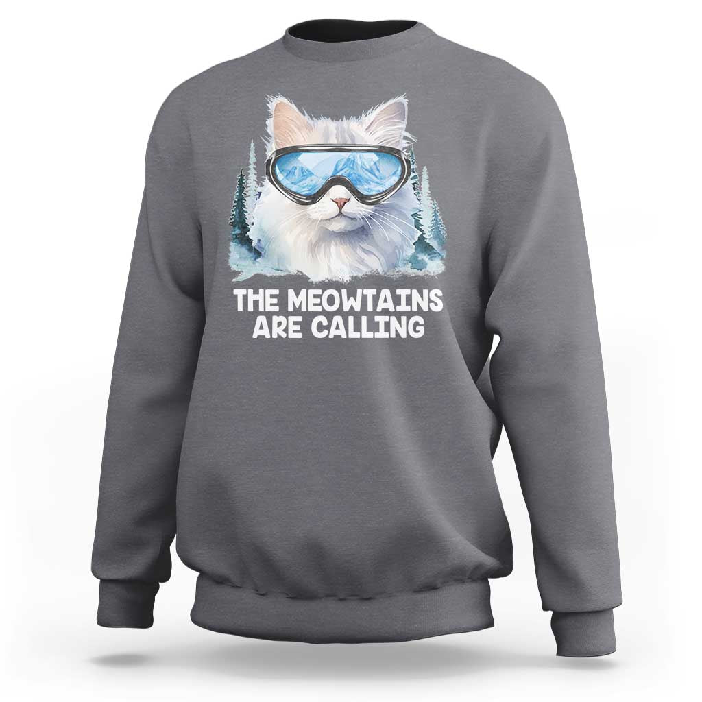 Funny Skiing Snowboarding Cat Sweatshirt The Meowtains Are Calling Ski Goggles - Wonder Print Shop